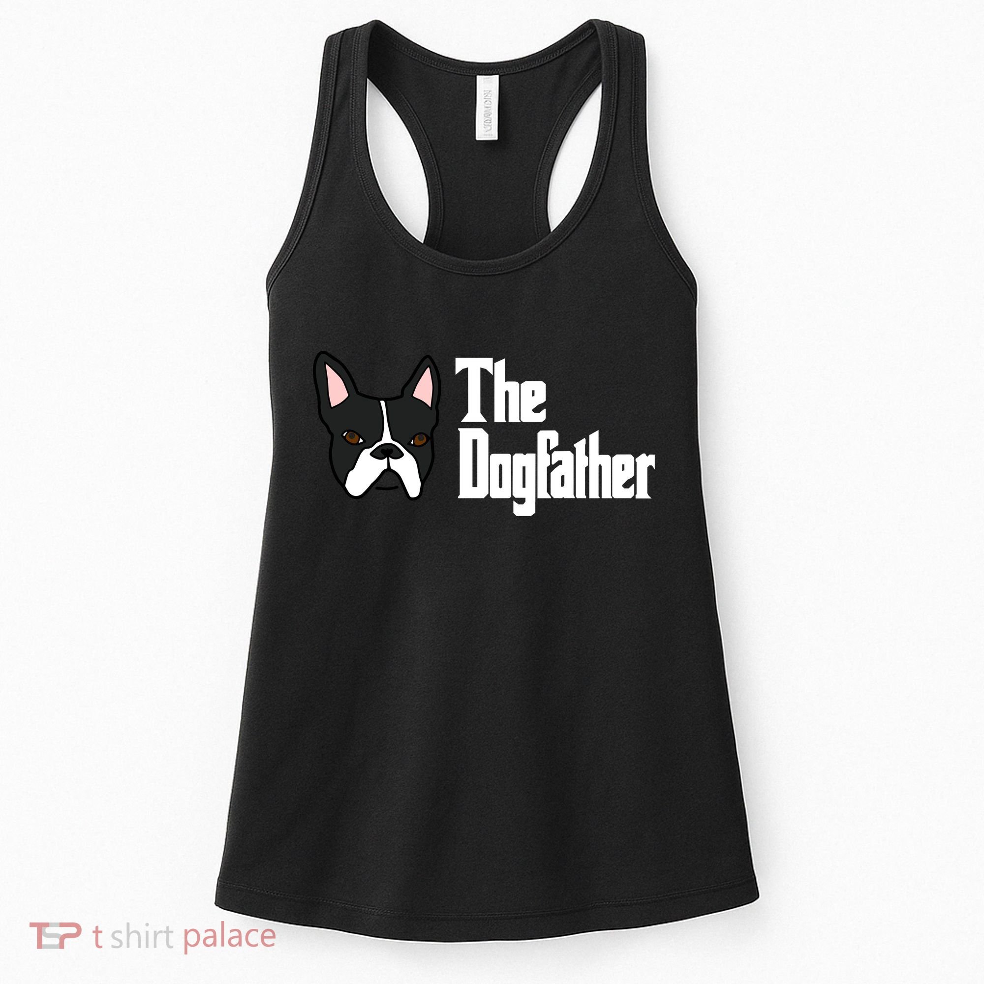 The Dog Father Boston Terrier Women's Tank Top