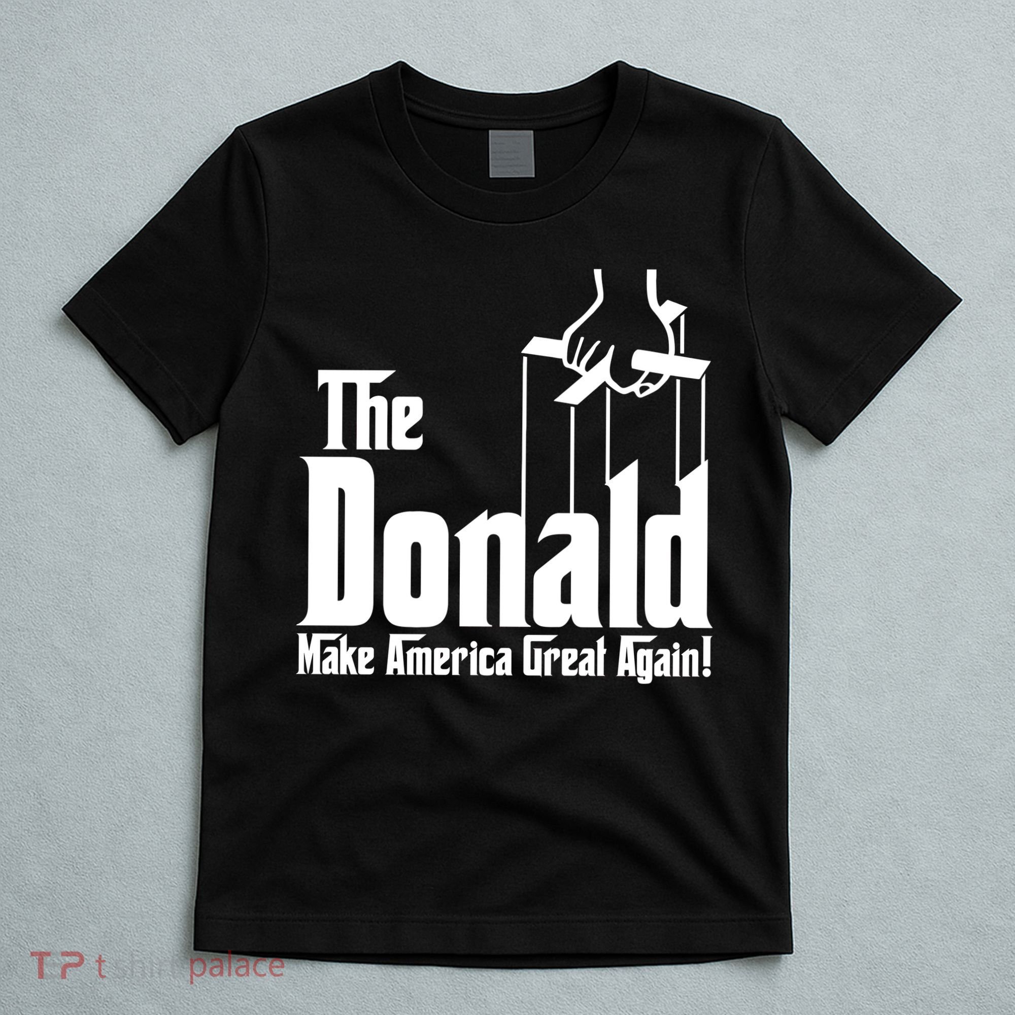 The Donald Make America Great Again! President Trump Spoof T-Shirt
