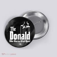 The Donald Make America Great Again! President Trump Spoof Button thumb 0