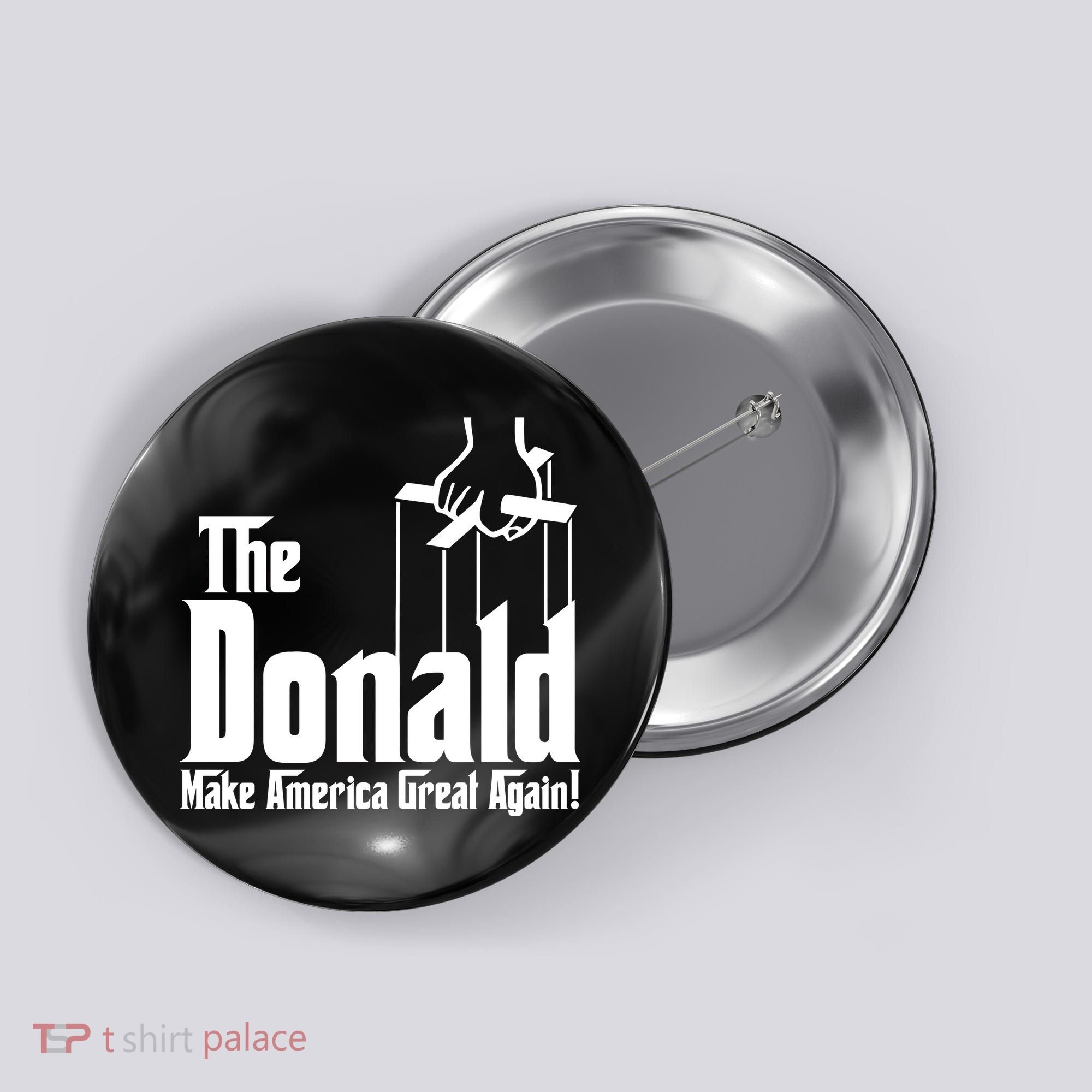 The Donald Make America Great Again! President Trump Spoof Button