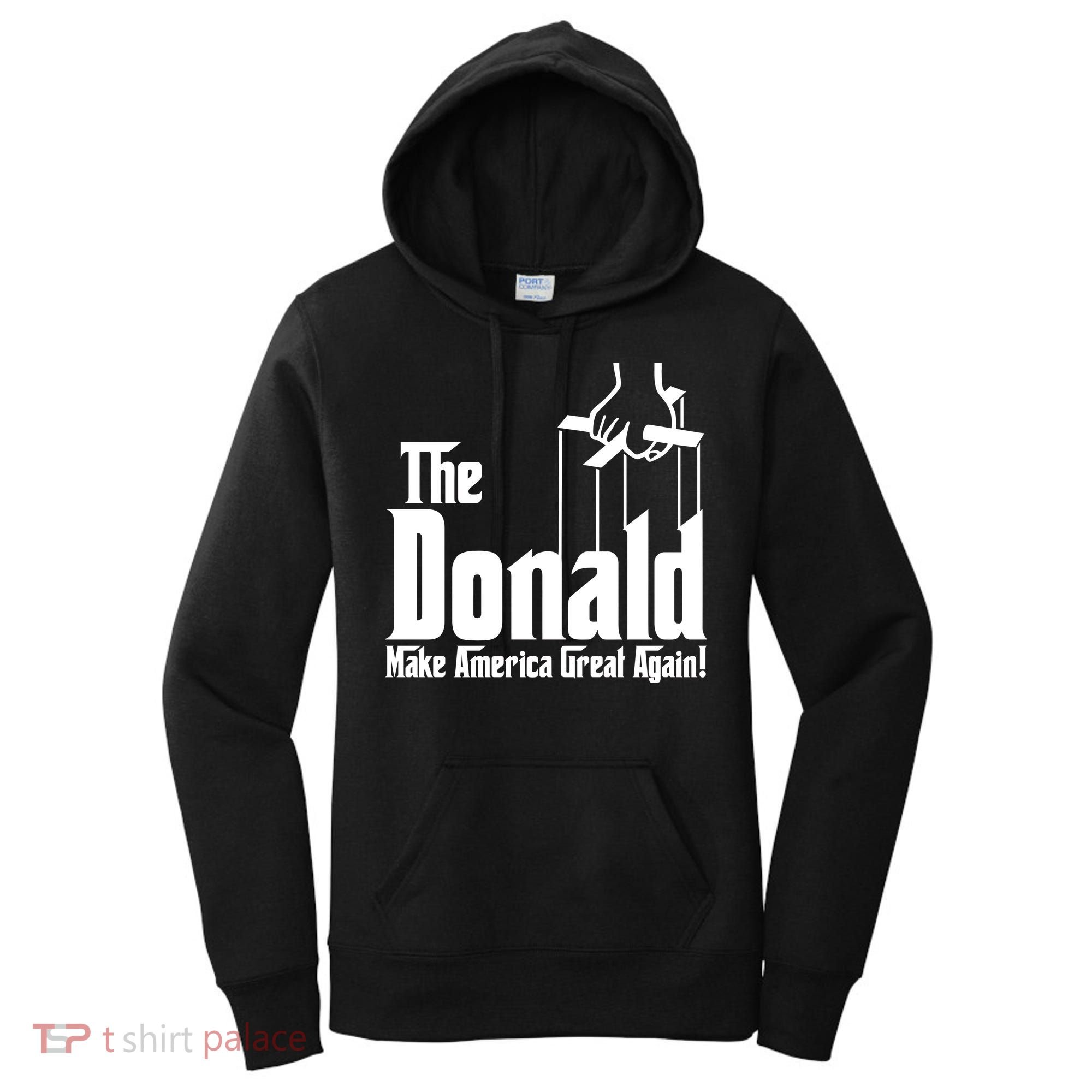 The Donald Make America Great Again! President Trump Spoof Women's Hoodie