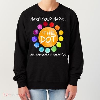 The Dot - Make Your Mark  Women's Sweatshirt
