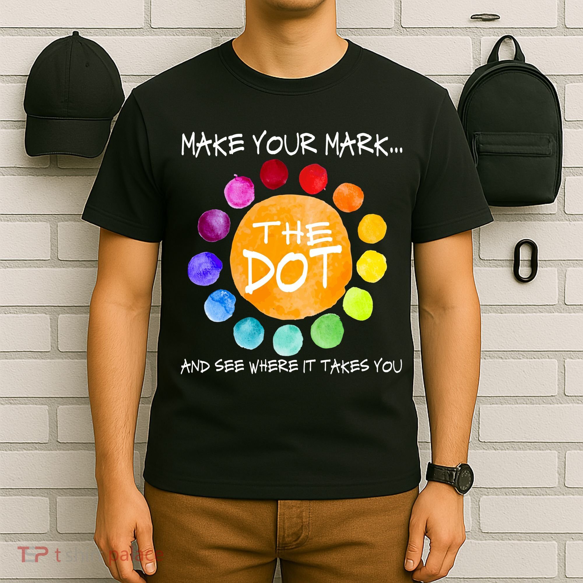 The Dot - Make Your Mark  T-Shirt