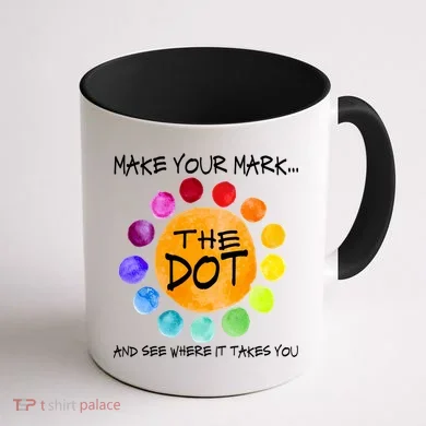 The Dot - Make Your Mark  Coffee Mug back