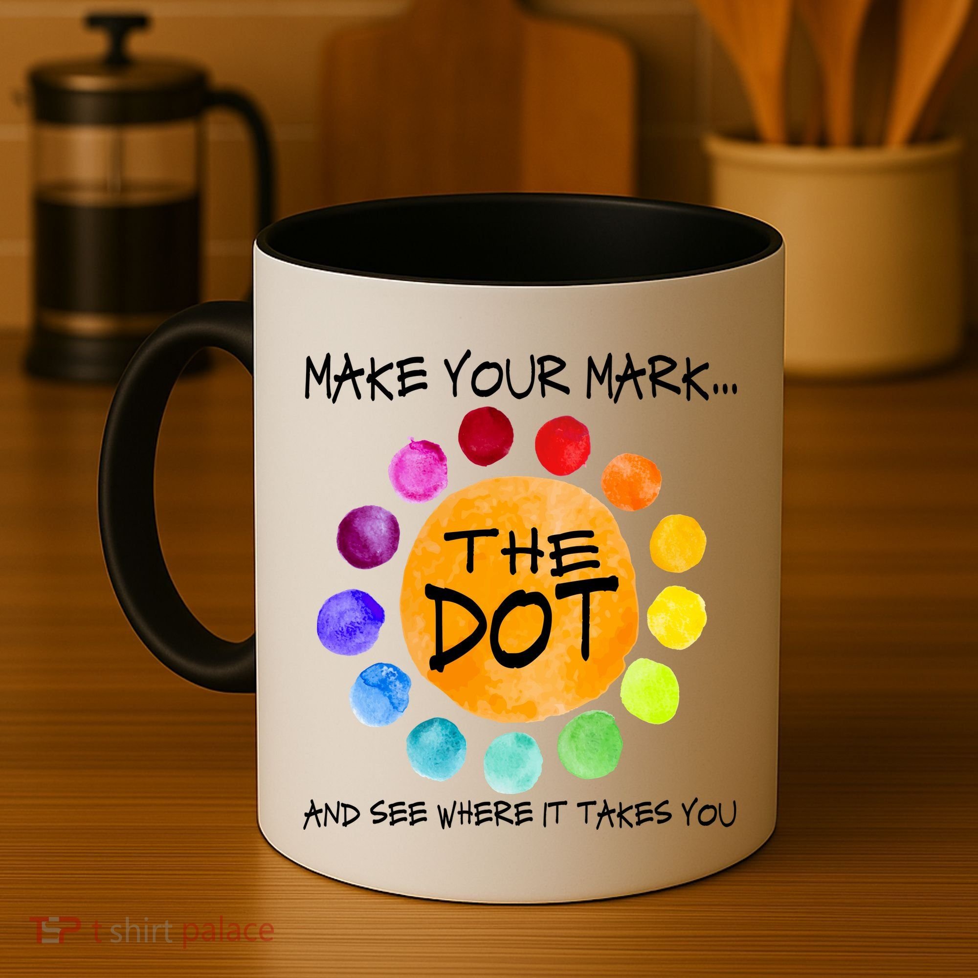 The Dot - Make Your Mark  Coffee Mug