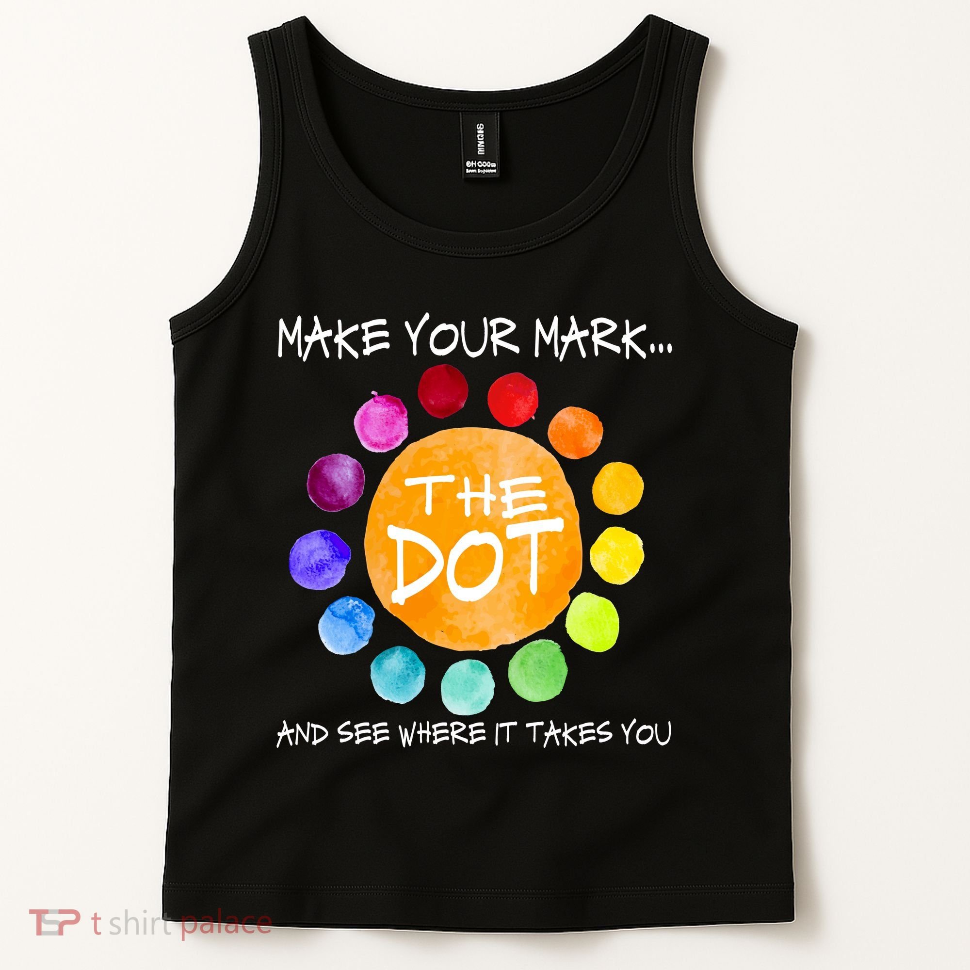 The Dot - Make Your Mark  Tank Top