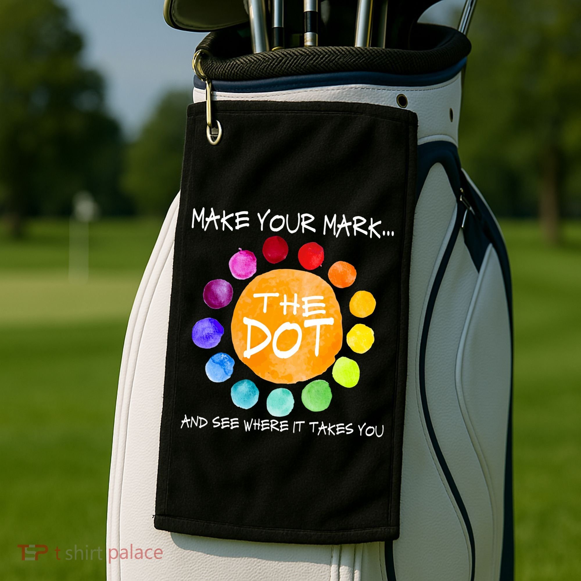 The Dot - Make Your Mark  Golf Towel