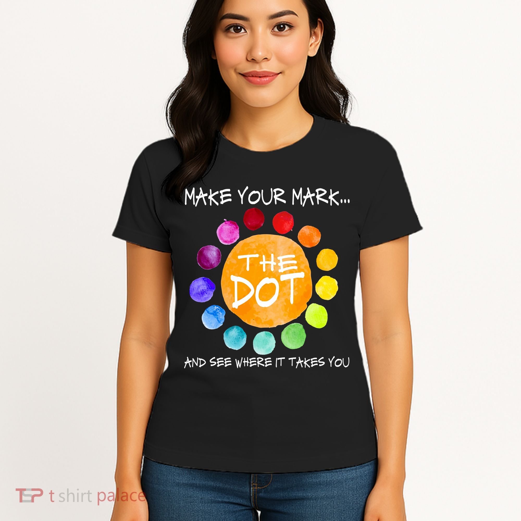 The Dot - Make Your Mark  Women's T-Shirt
