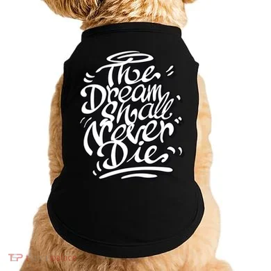 The Dream Shall Never Die Doggie Tank