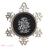 The Dream Shall Never Die Ornament thumb 0