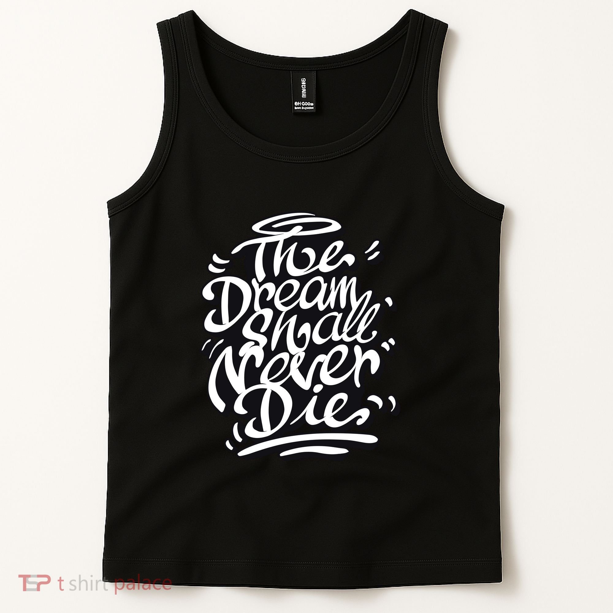 The Dream Shall Never Die Tank Top
