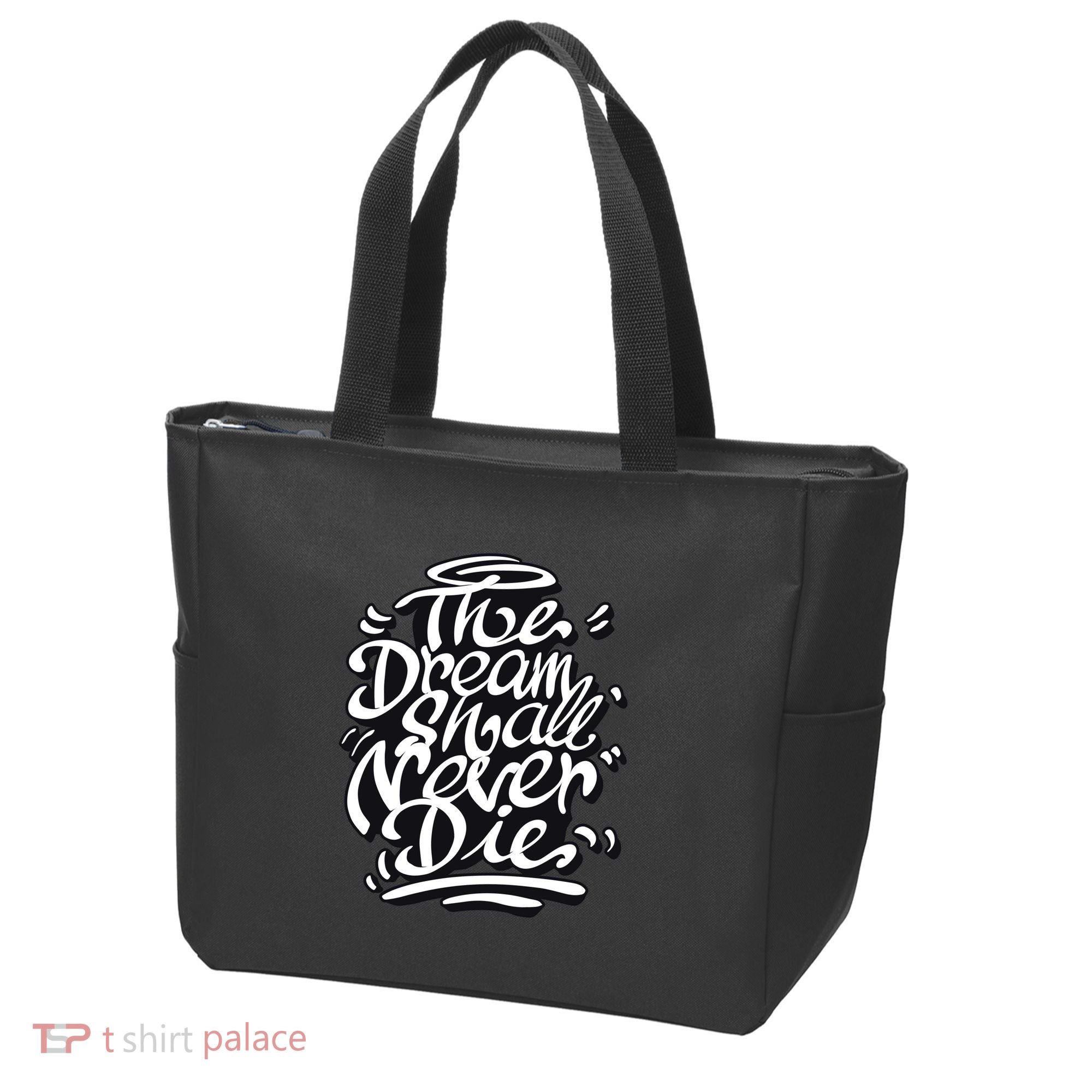 The Dream Shall Never Die Tote Bag
