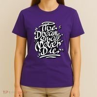 The Dream Shall Never Die T-Shirt thumb 4