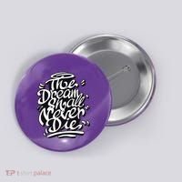 The Dream Shall Never Die Button thumb 0