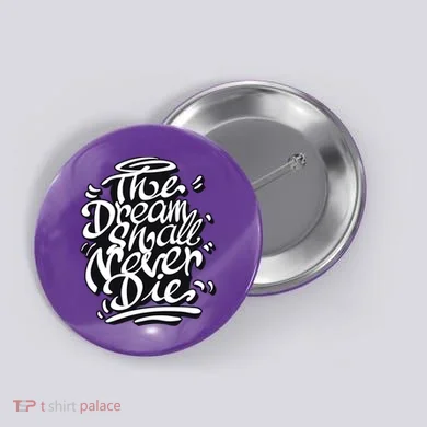 The Dream Shall Never Die Button