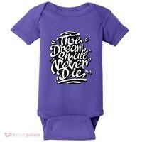 The Dream Shall Never Die Baby Bodysuit thumb 0