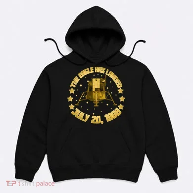 The Eagle Has Landed July 20 1969 Hoodie