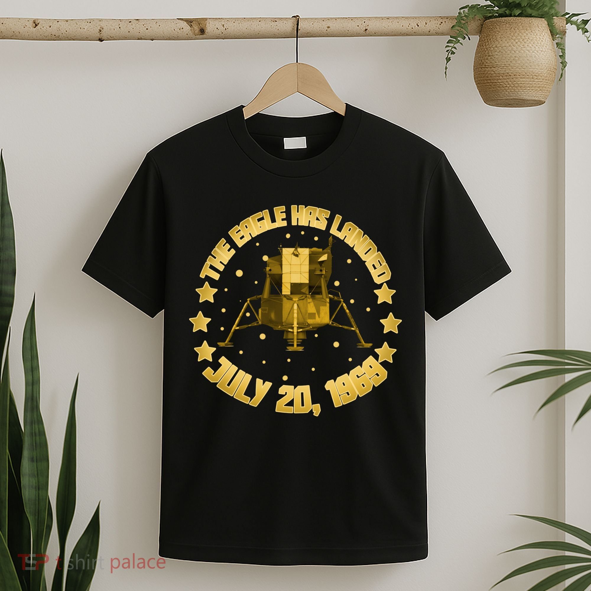 The Eagle Has Landed July 20 1969 T-Shirt