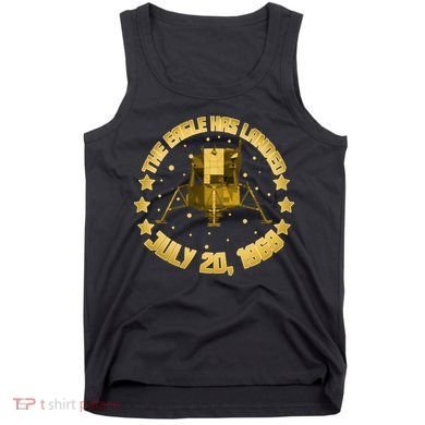 The Eagle Has Landed July 20 1969 Tank Top