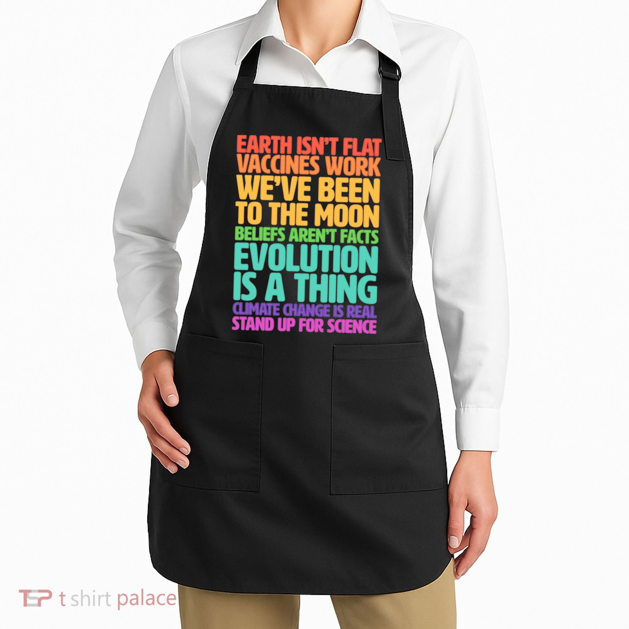 The Earth Isn't Flat Stand Up For Science Apron