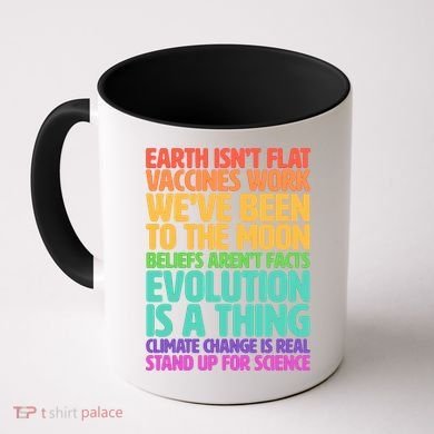 The Earth Isn't Flat Stand Up For Science Coffee Mug