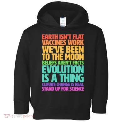 The Earth Isn't Flat Stand Up For Science Toddler Hoodie