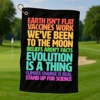The Earth Isn't Flat Stand Up For Science Golf Towel thumb 1