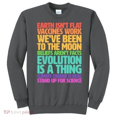 The Earth Isn't Flat Stand Up For Science Sweatshirt
