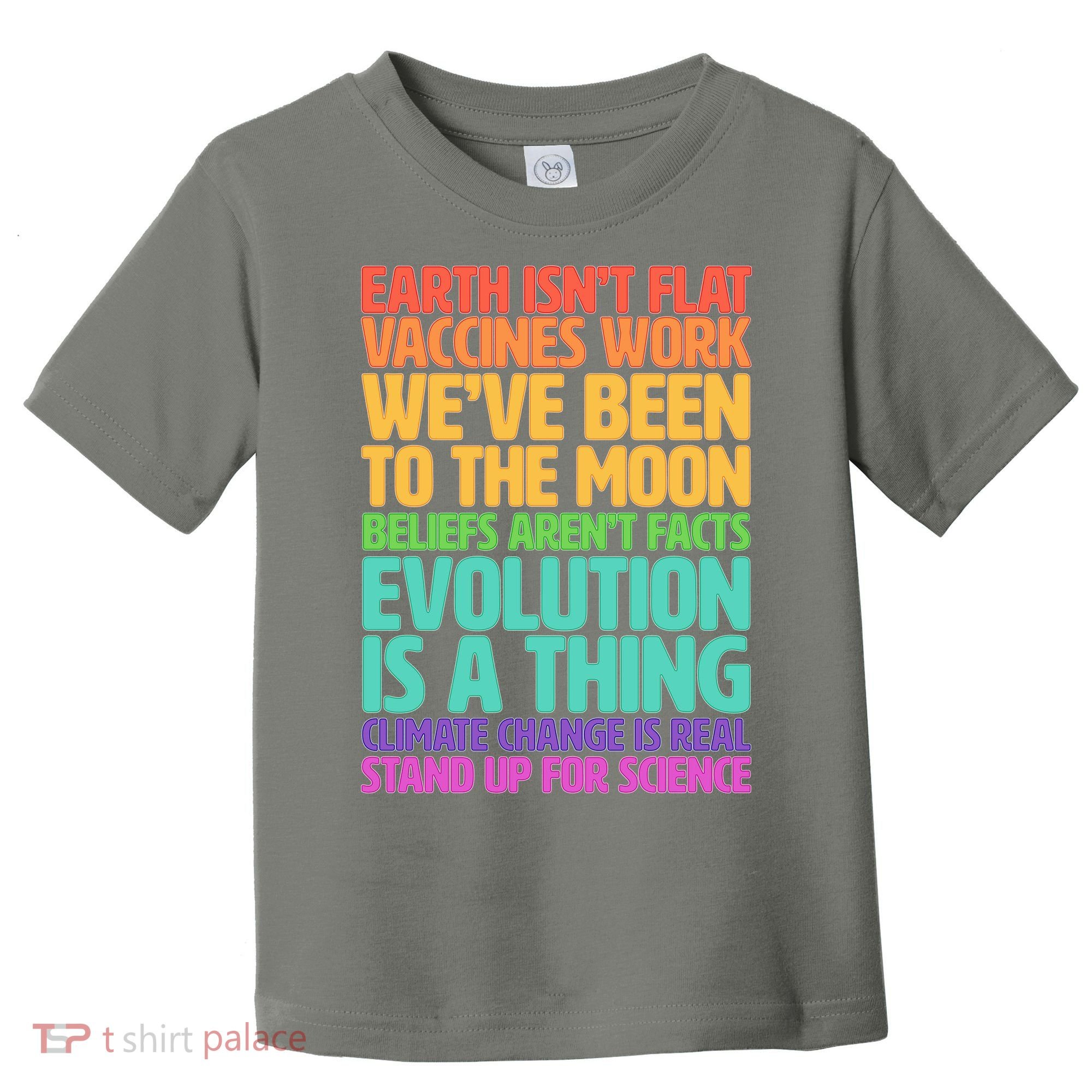 The Earth Isn't Flat Stand Up For Science Toddler T-Shirt