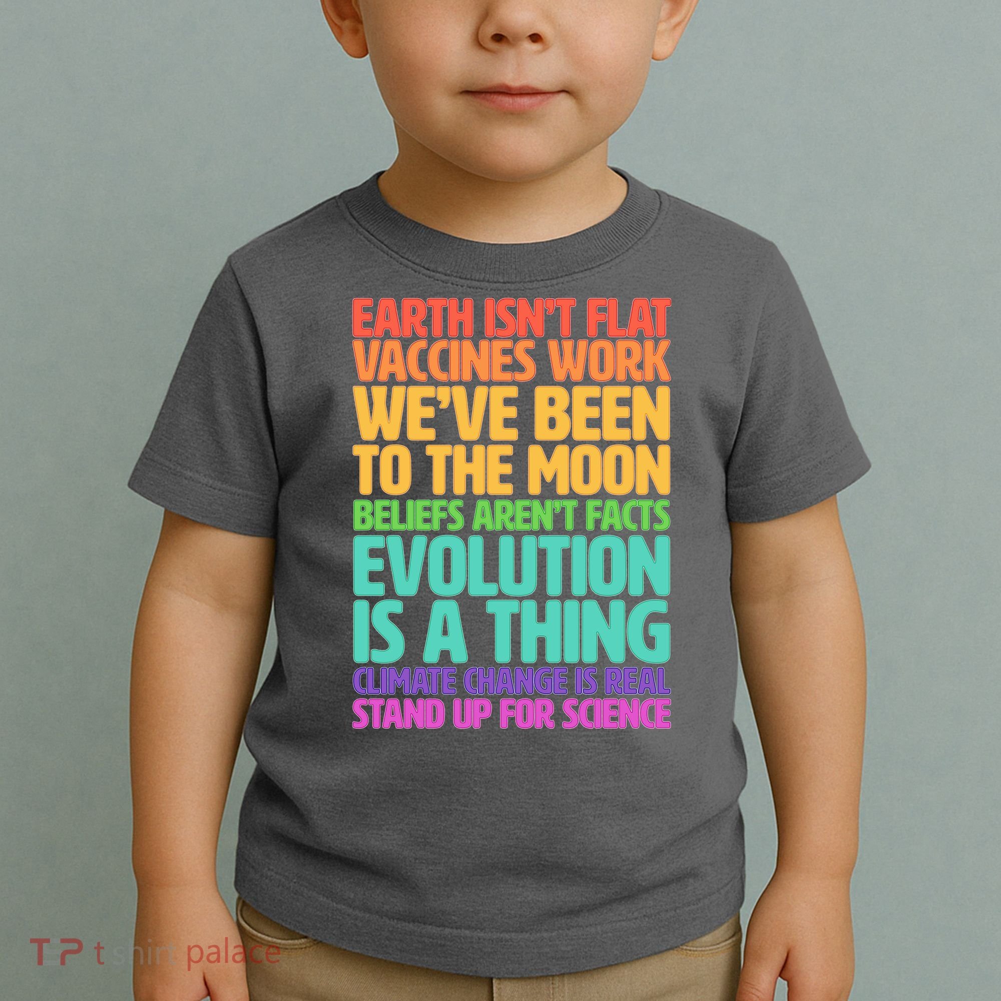 The Earth Isn't Flat Stand Up For Science Toddler T-Shirt