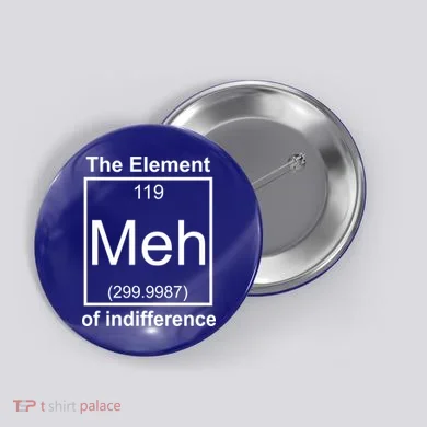 The Element Meh Of Indifference Button