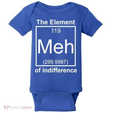 The Element Meh Of Indifference Baby Bodysuit