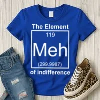 The Element Meh Of Indifference Women's T-Shirt thumb 3
