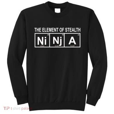 The Element of Stealth Ninja Sweatshirt