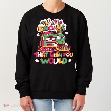 The Engine That Wish You Would Women's Sweatshirt
