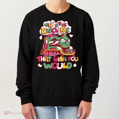The Engine That Wish You Would Women's Sweatshirt
