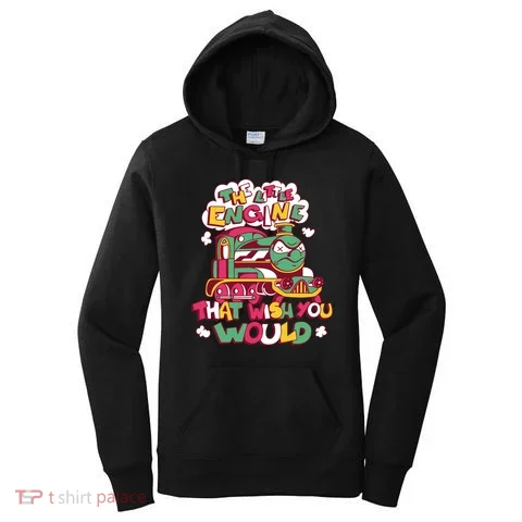 The Engine That Wish You Would Women's Hoodie in the selected color