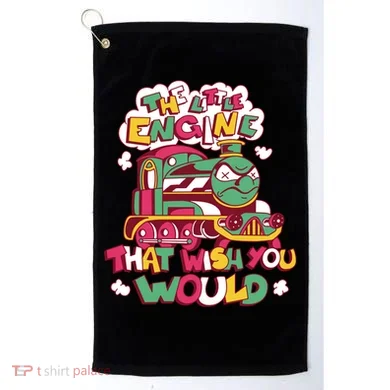 The Engine That Wish You Would Golf Towel