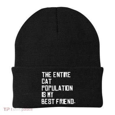 The Entire Cat Population Is My Best Friend Beanie