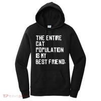 The Entire Cat Population Is My Best Friend Women's Hoodie thumb 0