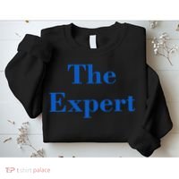 The Expert Funny Trump Sweatshirt thumb 2