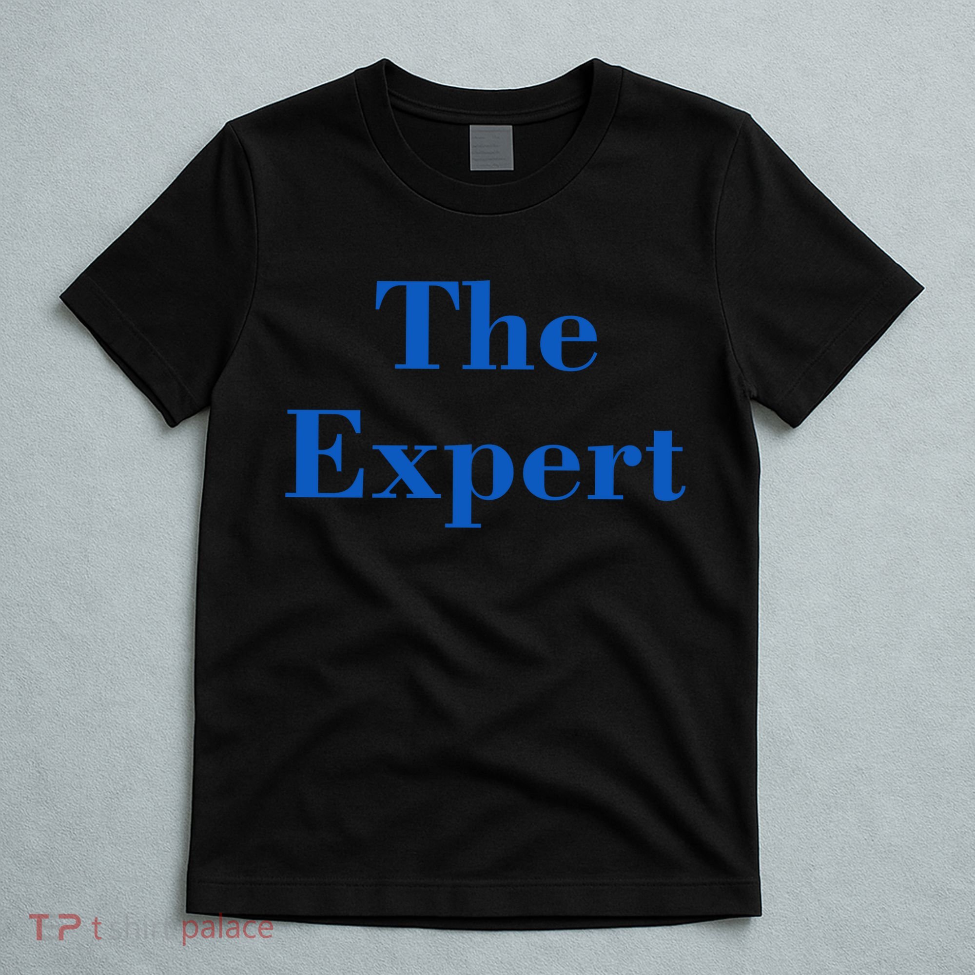 The Expert Funny Trump T-Shirt