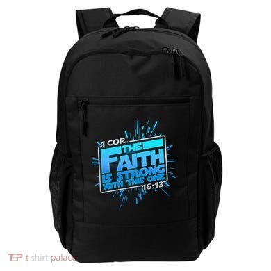 The Faith Is Strong With This One 1 Cor. 16:13 Backpack