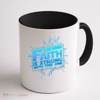 The Faith Is Strong With This One 1 Cor. 16:13 Coffee Mug thumb 1