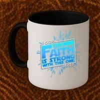 The Faith Is Strong With This One 1 Cor. 16:13 Coffee Mug thumb 2