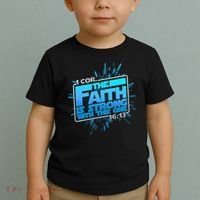 The Faith Is Strong With This One 1 Cor. 16:13 Toddler T-Shirt thumb 2