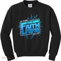 The Faith Is Strong With This One 1 Cor. 16:13 Kids Sweatshirt thumb 0