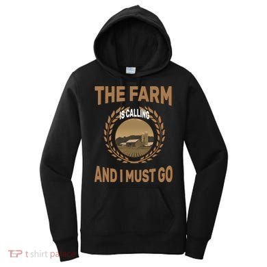 The Farm Is Calling And I Must Go Women's Hoodie
