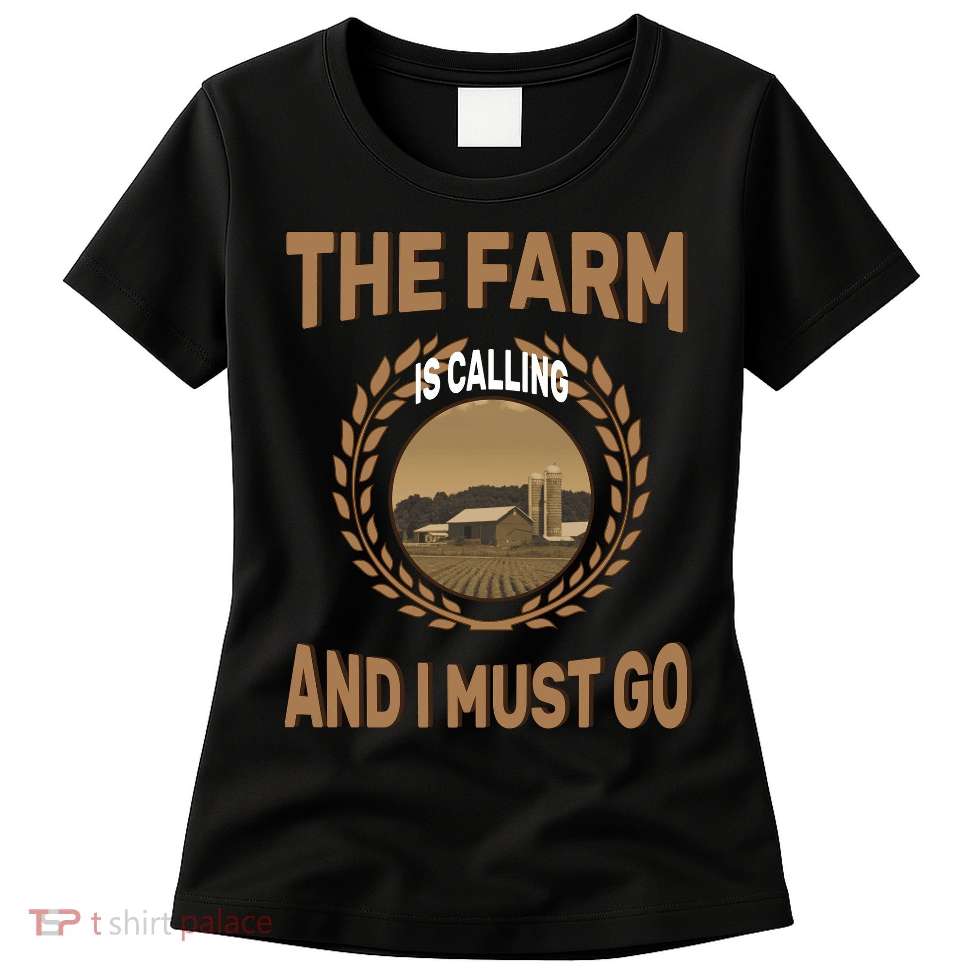 The Farm Is Calling And I Must Go Women's T-Shirt