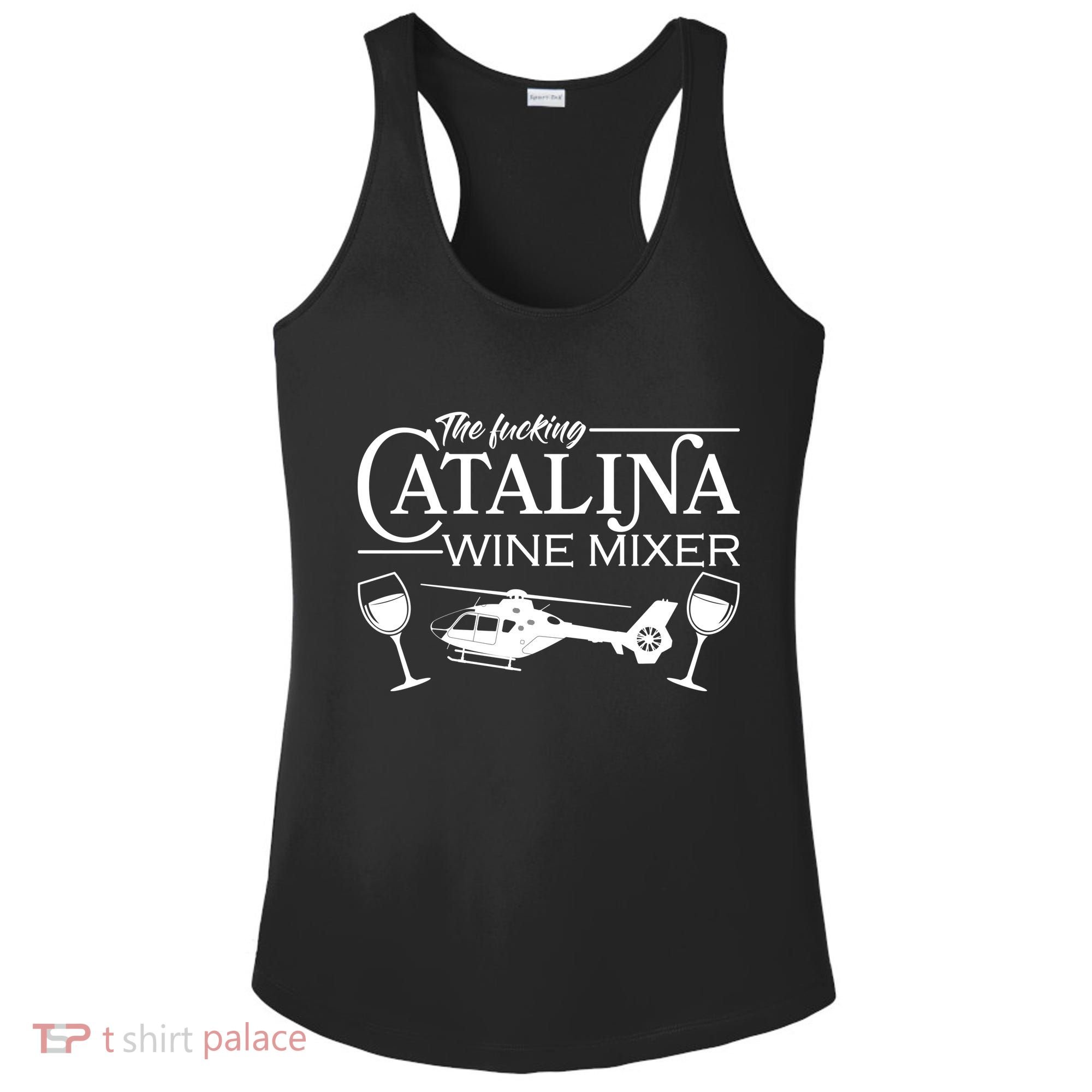 The F***ing Catalina Wine Mixer Ladies PosiCharge Competitor Racerback Tank